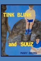 Tink Blink and Suuz