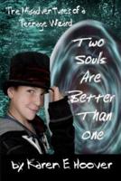 Two Souls Are Better Than One: The Misadventures of a Teenage Wizard