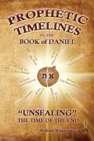 Prophetic Timelines in the Book of Daniel