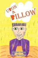 Upon a Pillow