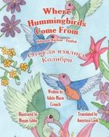 Where Hummingbirds Come From Bilingual Russian English