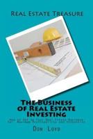 The Business of Real Estate Investing