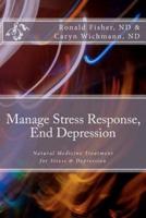 Manage Stress Response, End Depression