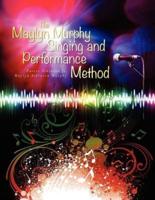 The Maylyn Murphy Singing and Performance Method