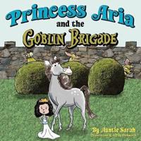 Princess Aria and the Goblin Brigade