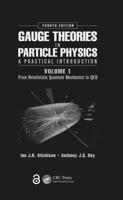 Gauge Theories in Particle Physics Volume 1 From Relativistic Quantum Mechanics to QED