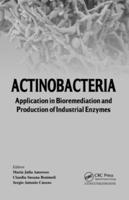 Actinobacteria: Application in Bioremediation and Production of Industrial Enzymes