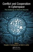 Conflict and Cooperation in Cyberspace: The Challenge to National Security