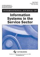 International Journal of Information Systems in the Service Sector, Vol 4 ISS 3
