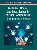 Technical, Social, and Legal Issues in Virtual Communities: Emerging Environments