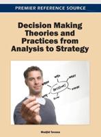 Decision Making Theories and Practices from Analysis to Strategy