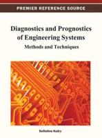 Diagnostics and Prognostics of Engineering Systems: Methods and Techniques