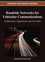 Roadside Networks for Vehicular Communications: Architectures, Applications, and Test Fields