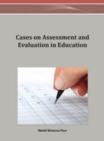 Cases on Assessment and Evaluation in Education