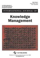 International Journal of Knowledge Management, Vol 9 ISS 1
