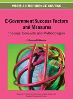 E-Government Success Factors and Measures: Theories, Concepts, and Methodologies