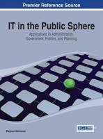 IT in the Public Sphere: Applications in Administration, Government, Politics, and Planning