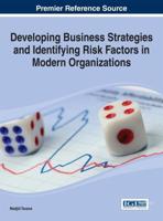 Developing Business Strategies and Identifying Risk Factors in Modern Organizations