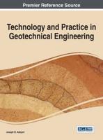 Technology and Practice in Geotechnical Engineering