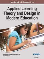 Handbook of Research on Applied Learning Theory and Design in Modern Education