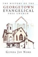 The History of the Georgetown Evangelical Free Church