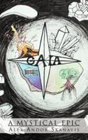 Gaia: A Mystical Epic