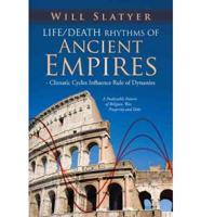 Life/Death Rhythms of Ancient Empires - Climatic Cycles Influence Rule of D