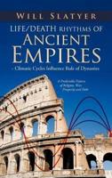 Life/Death Rhythms of Ancient Empires - Climatic Cycles Influence Rule of D