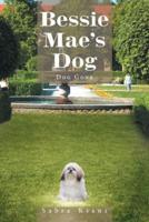 Bessie Mae's Dog: Dog Gone