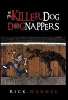The Killer Dog and the Dognappers