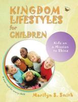 Kingdom Lifestyles for Children: Kingdom Lifestyles for Successful Living