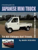 Japanese Mini Truck: An Introduction to All Things Kei Truck