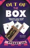Out of the Box: Amazing Card Tricks from a Sealed Pack