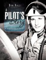 A Pilot's Story: An Autobiography of a Pilot