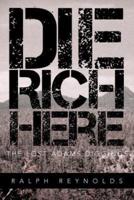 Die Rich Here: The Lost Adams Diggings