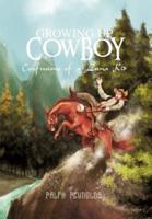 Growing Up Cowboy: Confessions of a Luna Kid