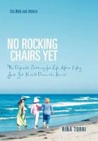 No Rocking Chairs Yet: The Default Setting for Life After Fifty Just Got Kicked Down the Beach!