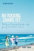 No Rocking Chairs Yet: The Default Setting for Life After Fifty Just Got Kicked Down the Beach!