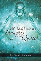A Mormons Thoughts and Quotes