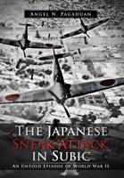The Japanese Sneak Attack in Subic