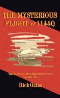 The Mysterious Flight of 1144q: The Steve Mitchell Adventure Series Volume One