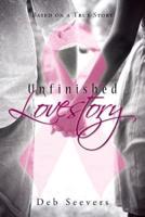 Unfinished Lovestory: Based on a True Story