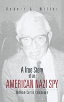 A True Story of an American Nazi Spy: William Curtis Colepaugh
