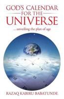 God's Calendar for the Universe