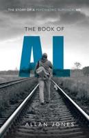 The Book of Al: The Story of a Psychiatric Survivor, Me