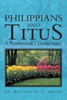 Philippians and Titus: A Pentecostal Commentary