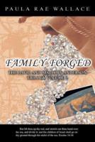 Family Forged: The David and Mallory Anderson Trilogy Volume 2