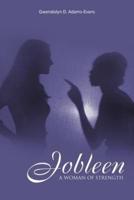 Jobleen: A Woman of Strength