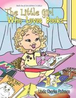 The Little Girl Who Loves Books: Book One of GRANDMA'S GIRLS