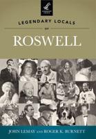 Legendary Locals of Roswell, New Mexico